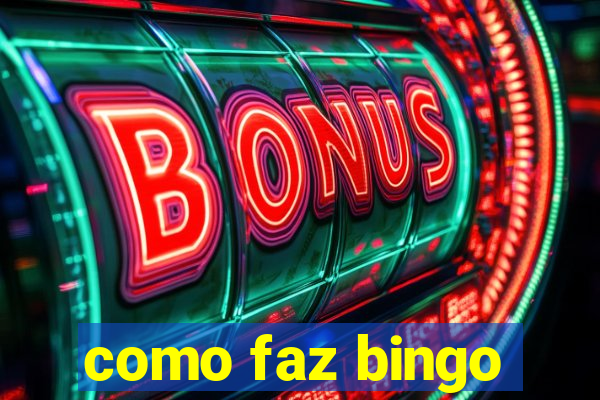 como faz bingo