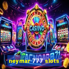 neymar 777 slots