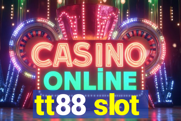 tt88 slot