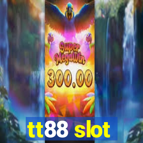 tt88 slot