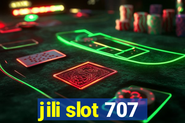 jili slot 707