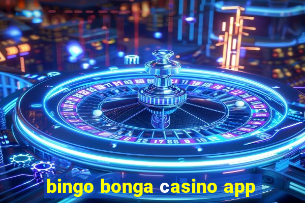 bingo bonga сasino app