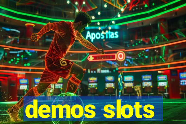 demos slots