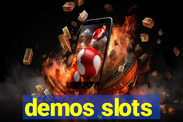 demos slots