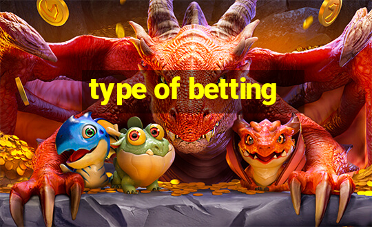 type of betting