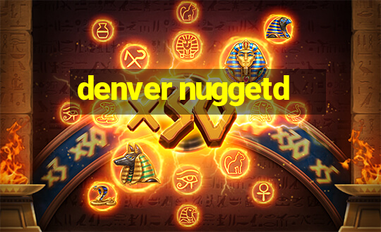 denver nuggetd