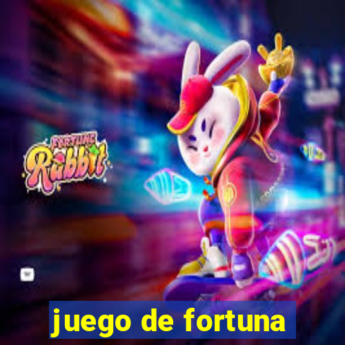 juego de fortuna