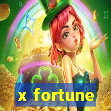 x fortune