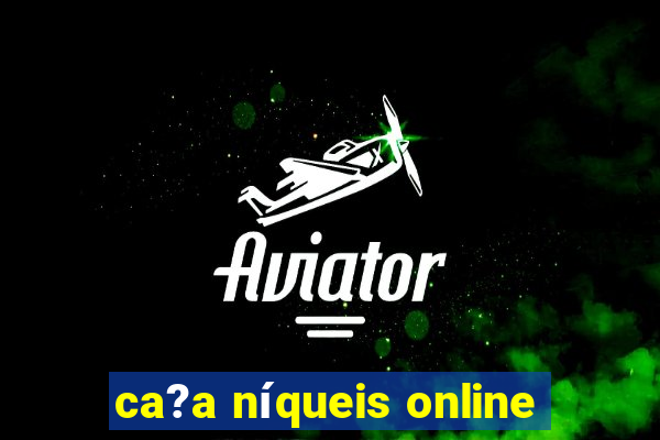 ca?a níqueis online