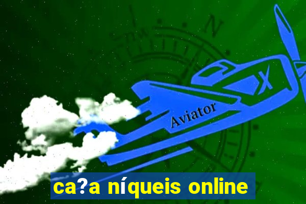 ca?a níqueis online