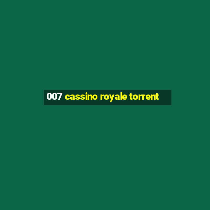 007 cassino royale torrent