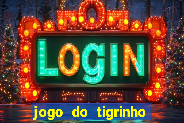 jogo do tigrinho com 1 real