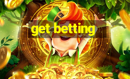 get betting