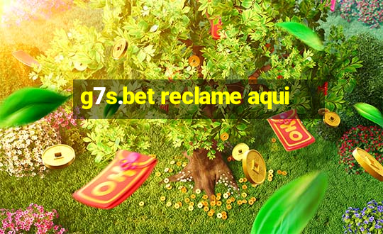 g7s.bet reclame aqui