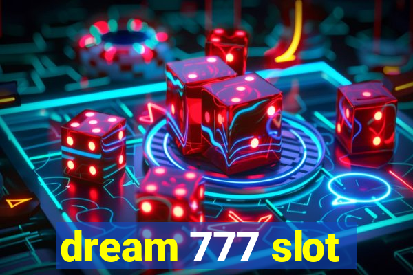 dream 777 slot