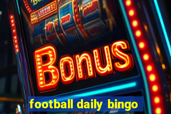 football daily bingo