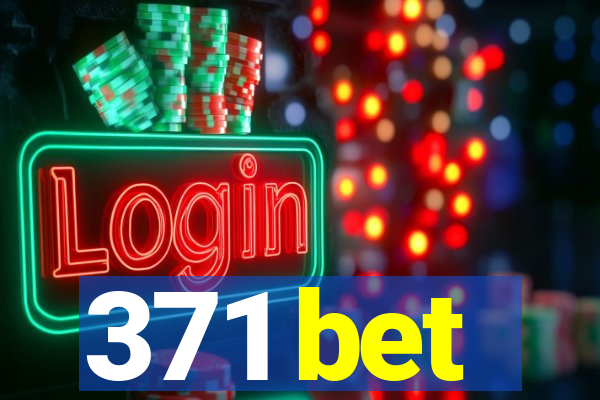 371 bet