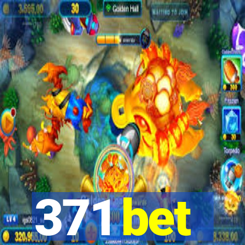 371 bet