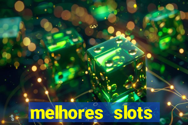 melhores slots online para ganhar dinheiro