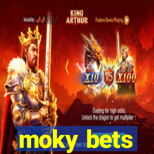 moky bets