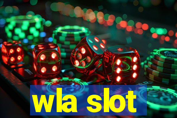 wla slot