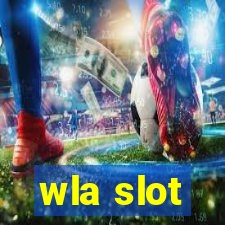 wla slot