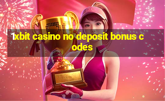 1xbit casino no deposit bonus codes