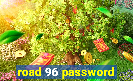 road 96 password