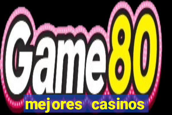 mejores casinos online del mundo