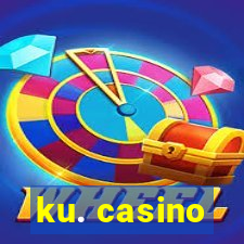 ku. casino