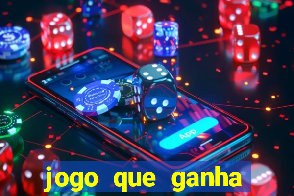 jogo que ganha dinheiro de verdade