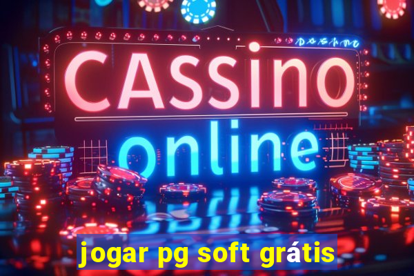 jogar pg soft grátis