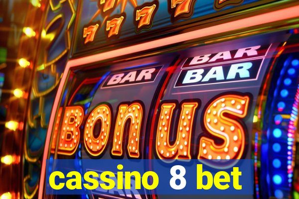 cassino 8 bet