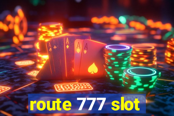 route 777 slot