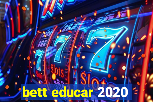 bett educar 2020