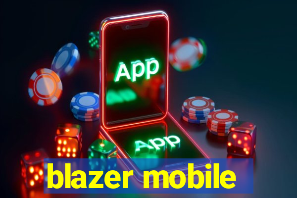 blazer mobile