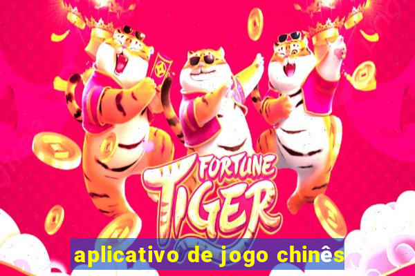 aplicativo de jogo chinês