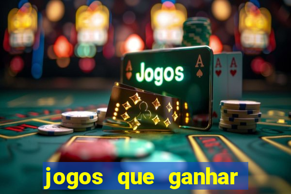 jogos que ganhar dinheiro de verdade