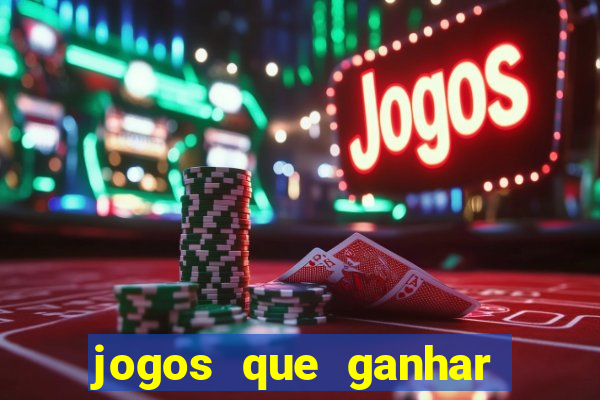 jogos que ganhar dinheiro de verdade