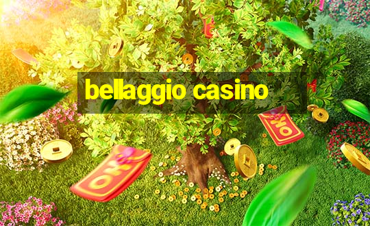 bellaggio casino