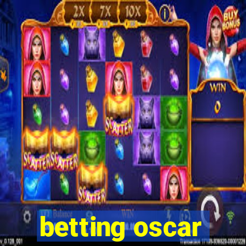 betting oscar