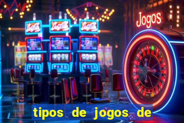 tipos de jogos de azar online