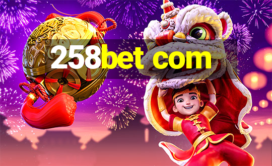 258bet com