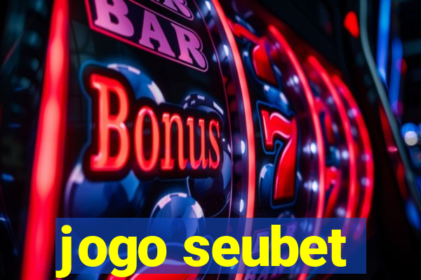 jogo seubet