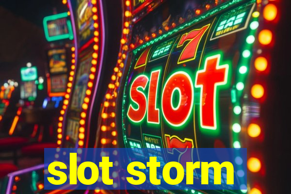 slot storm