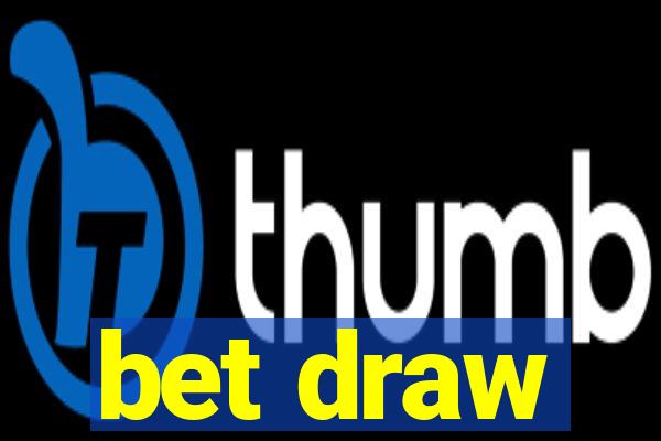 bet draw