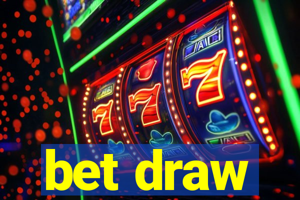 bet draw