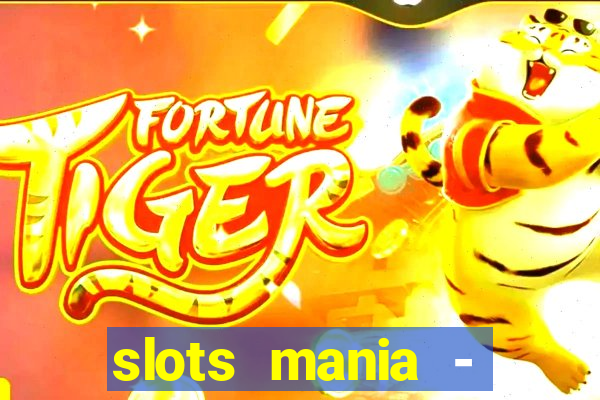 slots mania - fortune tiger