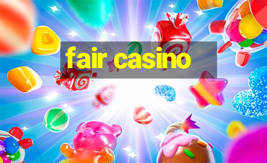 fair casino