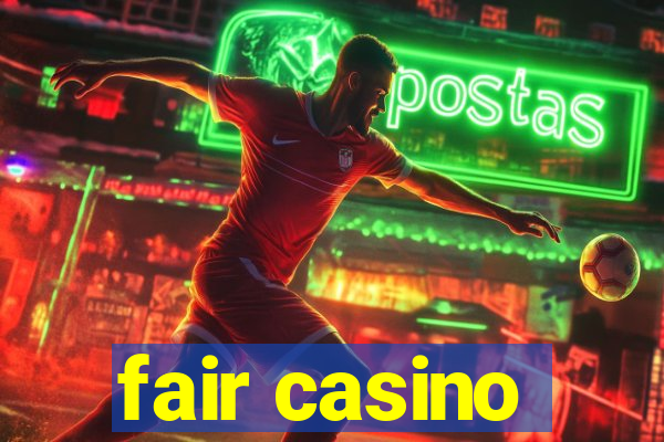 fair casino